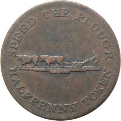 ½ Penny - Perrins Bros speed the Plough - No labour, No bread ND back