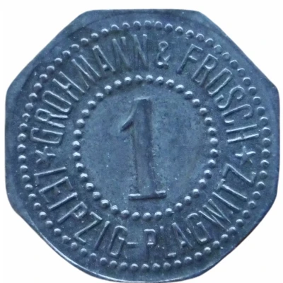 1 Pfennig - Leipzig-Plagwitz (Grohmann and Frosch) ND front