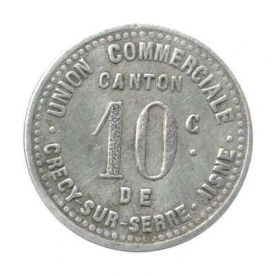 10 Centimes - Union Commerciale - Crecy-sur-Serre [02] ND front