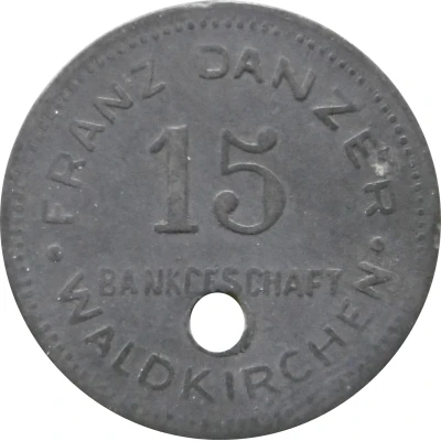 15 Pfennigs - Waldkirchen (Franz Danzer Bankgeschäft) ND front