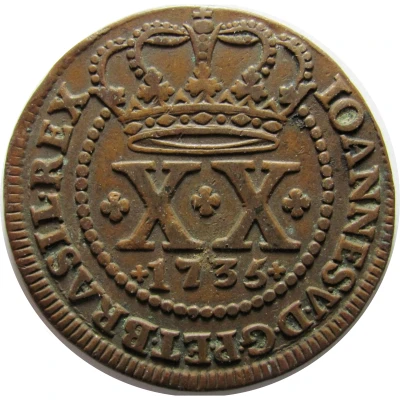 20 Réis - João V Crown with 4 or 5 Arches; Lisbon and Bahia Mints front