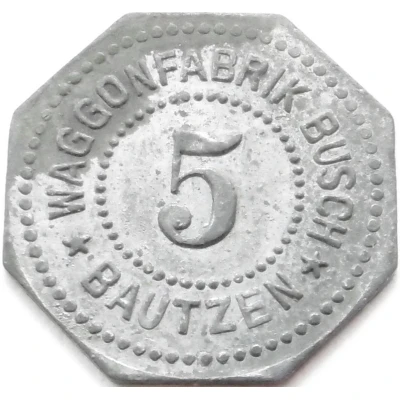 5 Pfennigs - Bautzen (Waggonfabrik Busch) ND front